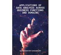 Applications of Data Analysis across Business Functions and Domains