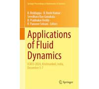 Applications of Fluid Dynamics: ICAFD-2024, Krishnankoil, India, December 5-7 (Springer Proceedings in Mathematics & Statistics, 551)