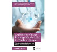 Applications of Large Language Models (LLM) in Healthcare Systems: Opportunities, Challenges, and Ethical Considerations