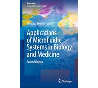 Applications of Microfluidic Systems in Biology and Medicine: 13 (Bioanalysis, 13)