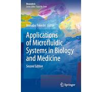 Applications of Microfluidic Systems in Biology and Medicine (Bioanalysis, 13)