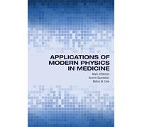 Applications of Modern Physics in Medicine