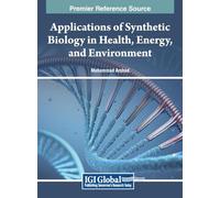 Applications of Synthetic Biology in Health, Energy, and Environment