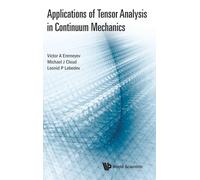 Applications Of Tensor Analysis In Continuum Mechanics