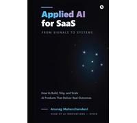 Applied AI for SaaS: From Signals to Systems: From Signals to Systems: From Signals to SystemsApplied AI for SaaS : From Signals to Systems