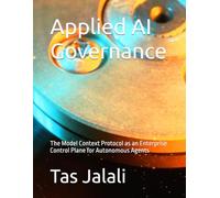 Applied AI Governance: The Model Context Protocol as an Enterprise Control Plane for Autonomous Agents