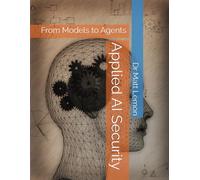 Applied AI Security: From Models to Agents