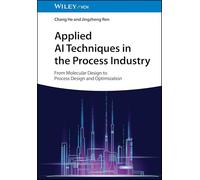 Applied AI Techniques in the Process Industry: From Molecular Design to Process Design and Optimization