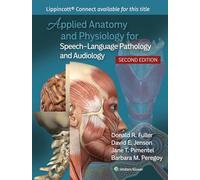 Applied Anatomy and Physiology for Speech-Language Pathology and Audiology (Lippincott Connect)