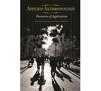 Applied Anthropology: Domains of Application