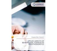 Applied Aspects of Behavioural Sciences in Prosthodontics