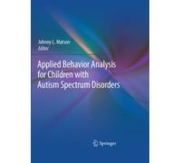 Applied Behavior Analysis for Children with Autism Spectrum Disorders