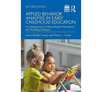 Applied Behavior Analysis in Early Childhood Education: An Introduction to Evidence-based Interventions and Teaching Strategies