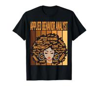 Applied Behavior Analyst Powerful Black History Month Pride T-Shirt