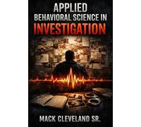 Applied Behavioral Science in Investigation