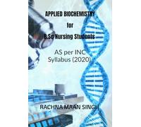 APPLIED Biochemistry For B.Sc Nursing Students