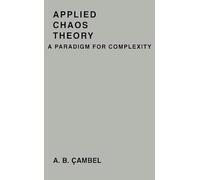 Applied Chaos Theory: A Paradigm for Complexity
