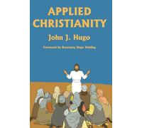 Applied Christianity (Father John J. Hugo's books on famous retreat)
