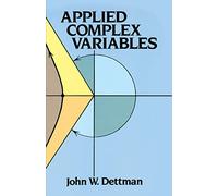 Applied Complex Variable (Dover Books on MaTHEMA 1.4tics)