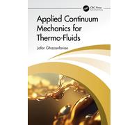 Applied Continuum Mechanics for Thermo-Fluids