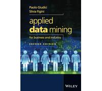 Applied Data Mining for Business and Industry