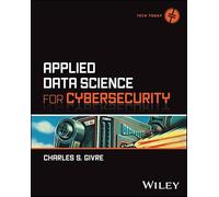 Applied Data Science for Cybersecurity (Tech Today)