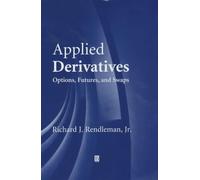 Applied Derivatives: Options, Futures and Swaps