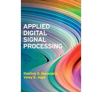 Applied Digital Signal Processing: Theory and Practice