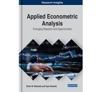 Applied Econometric Analysis : Emerging Research and Opportunities