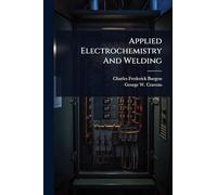 Applied Electrochemistry And Welding