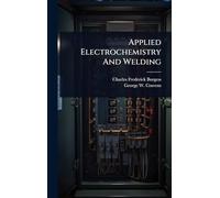 Applied Electrochemistry And Welding