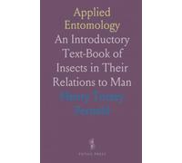 Applied Entomology: An Introductory Text-Book of Insects in Their Relations to Man