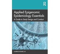 Applied Epigenomic Epidemiology Essentials: A Guide to Study Design and Conduct