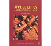 Applied Ethics: A Multicultural Approach