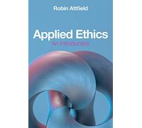 Applied Ethics: An Introduction