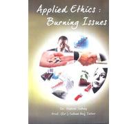 Applied Ethics: Burning Issues [Hardcover] Yamini Sahay and Sohan Raj Tater