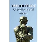 Applied Ethics for Sport Managers