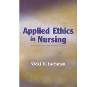 Applied Ethics in Nursing