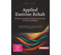 Applied Exercise Rehab: Enhancing Health & Reducing the Risk of Chronic Disease