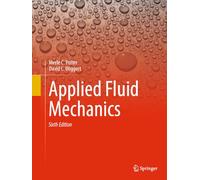 Applied Fluid Mechanics: Sixth Edition