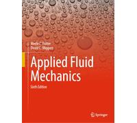 Applied Fluid Mechanics: Sixth Edition