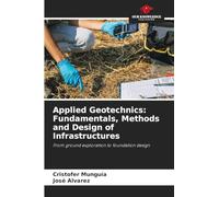 Applied Geotechnics: Fundamentals, Methods and Design of Infrastructures