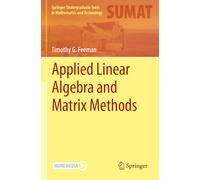Applied Linear Algebra and Matrix Methods (Springer Undergraduate Texts in Mathematics and Technology)