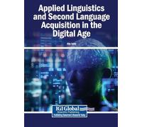 Applied Linguistics and Second Language Acquisition in the Digital Age