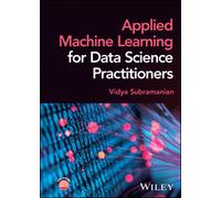 Applied Machine Learning for Data Science Practitioners