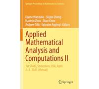 Applied Mathematical Analysis and Computations II: 1st SGMC, Statesboro, USA, April 2-3, 2021 (Virtual) (Springer Proceedings in Mathematics & Statistics)