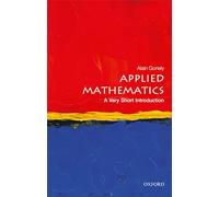 Applied Mathematics: A Very Short Introduction