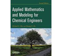 Applied Mathematics And Modeling For Chemical Engineers