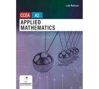 Applied Mathematics for CCEA A2 Level