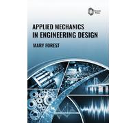 Applied Mechanics in Engineering Design